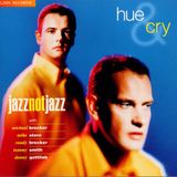 Outhere Linn Records Tommy Smith, Mike Stern, Michael Brecker, Danny Gottlieb, Randy Brecker - Hue & Cry: Jazz Not Jazz (CD)