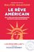 Le Rêve américain: De la Déclaration d'Indépendance aux Etats-Unis d'aujourd'hui