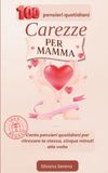 Carezze per Mamma: 100 pensieri quotidiani per ritrovare te stessa, cinque minuti alla volta