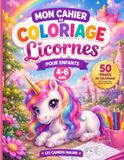 Mon Cahier de Coloriage Licornes