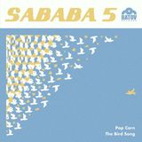 7-Popcorn Sababa 5 - Popcorn/The Bird Song (12" Vinyl)