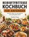 HEIßLUFTFRITTEUSE KOCHBUCH FÜR ANFÄNGER