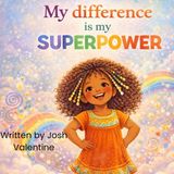 My Independently Published My difference is my SUPERPOWER Paperback