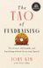 The Tao of Fundraising: The Science, Philosophy, and Psychology Behind Attracting Capital