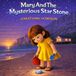Mary And The Mysterious Star Stone Paperback