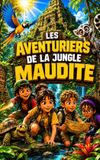 LES Libri GmbH Les Aventuriers de la Jungle Maudite