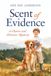 Scent of Evidence: A Chance and Glimmer Mystery