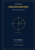 Rashevsky's Trigonometry: A Faithful English Edition of the Classical Trigonometry Textbook