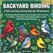 Backyard Birding - A Bold and Easy Coloring Book for Birdwatchers