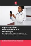 Ligar OmniScriptum SRL Ligar a saúde comunitária e a tecnologia