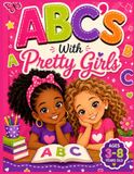 ABC 'S WITH PRETTY GIRLS