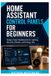Home Libri GmbH Home Assistant Control Panels for Beginners: Design Clean Dashboards for Lighting, Security, Climate, and Energy Use