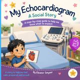 My Echocardiogram: A Social Story