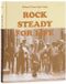 Rock Rizzoli International Publications Rock Steady for Life