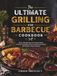 The Ultimate Grilling and Barbecue Cookbook