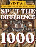 Spot the Difference for Adults: Old Libraries & Reading Rooms: Grand Book Halls & Cozy Reading Nooks - 120+ Visual Puzzles with 1000+ Hidden ... Brain Games for Book Lovers - Premium Edition