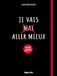 Je vais aller mieux - version augmentée