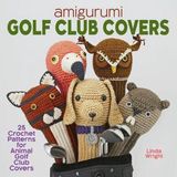 Amigurumi Libri GmbH Amigurumi Golf Club Covers