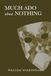 Much Ado About Nothing: Annotated Edition