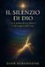 IL Independently Published Il Silenzio Di Dio Paperback