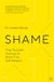 Shame: Watkins Publishing Shame Paperback Joseph Burgo