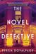 The Soho Press The Novel Detective: A Detective Novel