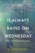 It Libri GmbH It Always Rains on Wednesday, Book Three