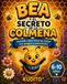 BEA y el Secreto de la Colmena: Aprende cómo viven las abejas con juegos y actividades — para niños de 6 a 10 años