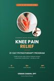 Knee Pain Relief: A 21-Day Physiotherapy Program to Relieve Pain, Rebuild Strength, and Restore Mobility with Evidence-Based Exercises