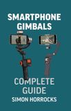 Smartphone Libri GmbH Smartphone Gimbals:: A Complete Guide