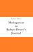 Madagascar or Robert Drury's Journal