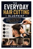 The Libri GmbH The Everyday Hair Cutting Blueprint