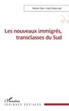Les Editions L'Harmattan Logiques Sociales- Les nouveaux immigrés, transclasses du Sud