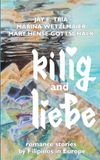 Kilig Libri GmbH Kilig and Liebe