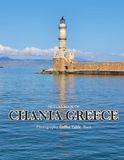 CHANIA GREECE: Wonderful pictures of an amazing country, buildings, castles, for travel lovers.