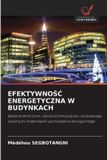 EFEKTYWNO¿¿ OmniScriptum SRL EfektywnoŚĆ Energetyczna W Budynkach