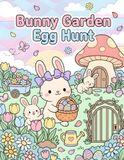 Bunny Garden Egg Hunt: Colouring Fun