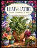 Leaf & Lattice Botanical Coloring Book for Adults