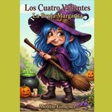 Los Cuatro Valientes La Bruja Margarita