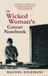 The Pomegrante Press (CA) The Wicked Woman's Cancer Notebook
