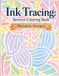 Ink Tracing Reverse Coloring Book: Mandala Watercolor Designs Relaxing Stress Relief for Adults and Teens