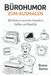 Bürohumor zum Ausmalen: Ein Malbuch für Erwachsene - 40 Motive zwischen Deadline, Kaffee und Realität und Büroalltag.