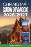 CHIANG MAI GUIDA DI VIAGGIO 2026-2027