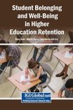 Student Igi Global Scientific Publishing Student Belonging and Well-Being in Higher Education Retention