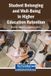 Student Igi Global Scientific Publishing Student Belonging and Well-Being in Higher Education Retention