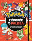 L'épopée Pokémon L'épopée de Paldea Une nouvelle aventure cherche-et-trouve ! Activités, cherche-et-trouve Dès 8 ans