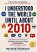 I Understood the World Until About 2010: The Modern Life Dictionary - 500 Words, Acronyms, Emojis and Expressions Nobody Thought to Explain