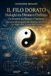 IL Filo Dorato: IL FILO DORATO Diaologhi tra l’atomo e l’infinito Un incontro tra Scienza e Coscienza Dalle particelle di Legnaro alla vibrazione dell’anima: un viaggio verso il cuore dell’universo.