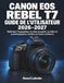 Canon EOS Rebel T7 : Guide de l’utilisateur 2026–2027: Maîtrisez l’exposition, la mise au point, la vidéo et la photographie créative en toute confiance
