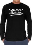 Bellatio Decorations Shoppartners Bv Super meester kado shirt long sleeve zwart heren - zwart Super meester shirt met lange mouwen - cadeau shirt S